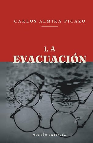 Portada de La evacuación, novela satírica de Carlos Almira Picazo